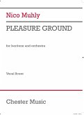 Nico Muhly, Pleasure Ground Baritone, Piano reduction Klavierauszug