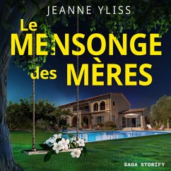 Le Mensonge des mères (MP3-Download) - Yliss, Jeanne