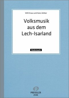 Willi Kraus / Hans Zellner Volksmusik aus dem Lech-Isarland Stubnmusik