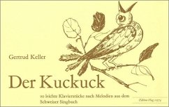 Cover Der Kuckuck 20 leichte Klavierstücke nach Melodien aus dem Schweizer Singbuch für Klavier