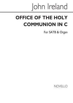 Cover John Ireland, Office Of The Holy Communion Service In C SATB and Organ Buch