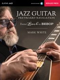 Jazz Guitar Fretboard Navigation Jazz Guitar Fretboard Navigation