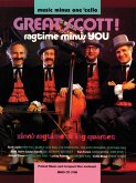 Great Scott! Ragtime Minus You Great Scott! Ragtime Minus You