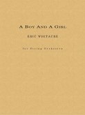 Eric Whitacre, A Boy and a Girl Orchestra Partitur + Stimmen