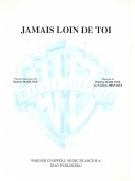 Jamais Laam, Jamais Loin De Toi Vocal and Piano Buch Jamais Laam, Jamais Loin De Toi Vocal and Piano Buch