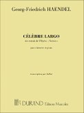 G.F. Haendel Celebre Largo Air Extrait De L'Opera Xerxes Pour Clarinet