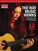 The Way Music Works The Way Music Works