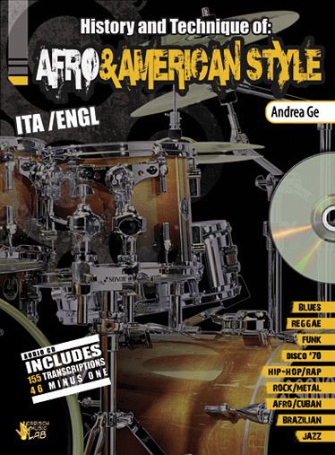 History and Technique of Afro & American Style (+CD): for drum set (it/en) History and Technique of Afro & American Style (+CD): for drum set (it/en)