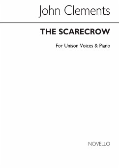 John Clements, Scarecrow Vocal and Piano Chorpartitur