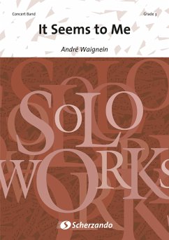 Cover André Waignein, It Seems to Me Concert Band/Harmonie and Trumpet Partitur