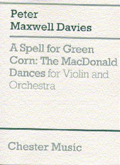Cover Peter Maxwell Davies: A Spell For Green Corn - The MacDonald Dances Violin, Orchestra Miniature Score