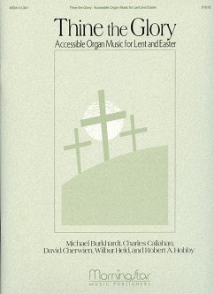 Cover Thine the Glory Organ Music for Lent and Easter