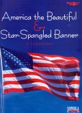 America The Beautiful and Star Spangled Banner America The Beautiful and Star Spangled Banner
