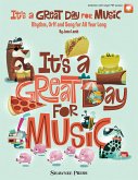 It's a Great Day for Music It's a Great Day for Music
