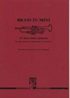Cover BRASS IN MINI 12 SHORT BRASS QUAR TETS FOR MANY ALTERNATIVE COMBI- NATIONS OF INSTRUMENTS SCORE