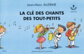 La Cle Des Chants Des Tout Petits - 3E Cahier La Cle Des Chants Des Tout Petits - 3E Cahier