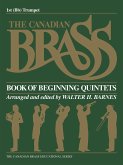 The Canadian Brass Book of Beginning Quintets The Canadian Brass Book of Beginning Quintets