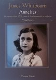 Annelies for soprano, mixed chorus and orchestra (chamber ensemble) vocal score (for both versions)