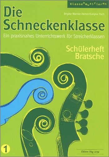Die Schneckenklasse Band 1 für Streicherklasse (Streichorchester) Viola Die Schneckenklasse Band 1 für Streicherklasse (Streichorchester) Viola