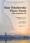 Easy Tschaikowsky Duets - Symphony no.6 (Pathétique) (+CD) for piano 4 hands score Easy Tschaikowsky Duets - Symphony no.6 (Pathétique) (+CD) for piano 4 hands score