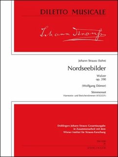 DM1058SET J.Strauß (Sohn), Nordseebilder - Walzer op. 390 für großes Orchester Stimmenset