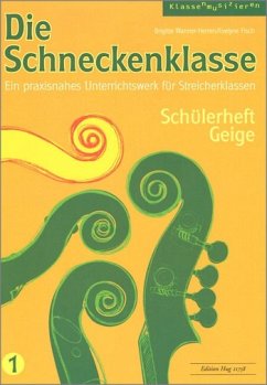 Cover Die Schneckenklasse Band 1 für Streicherklasse (Streichorchester) Violine