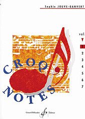 Croq'Notes - Cahier 1 - 1Re Annee Lecture de notes et du rythme