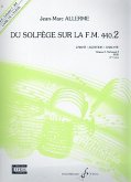 Du solfčge sur la f.m. 440.2 - chant/audition/ analyse vol.2 - débutant 2 (IM2) livre de l'élčve