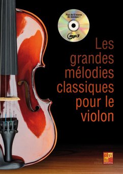 Cover Les Grandes Mélodies Classiques Pour Le Violon Violin Buch + CD