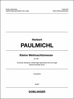 Kleine Weihnachtsmesse op.350 für Kantor, Gemeinde, gem Chor und Orgel (Instrumente ad lib) Chorpartitur