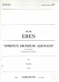 Spiritus mundum adunans für gem Chor und Orgel Chorpartitur