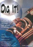 Dig it (+CD) for 1-3 clarinets and piano Dig it (+CD) for 1-3 clarinets and piano