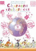 VONDERSCHER, Arielle CHANSONS ENCHANTEES VOLUME 2 - LIVRE DE L'ELEVE Cours complets