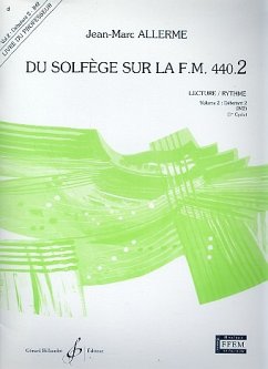 Du solfčge sur la f.m. 440.2 - lecture/rythme vol.2 - débutant 2 (IM2) livre du professeur Du solfčge sur la f.m. 440.2 - lecture/rythme vol.2 - débutant 2 (IM2) livre du professeur