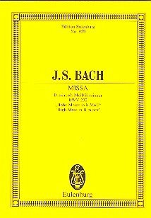 Bach, J: Hohe Messe in h-Moll