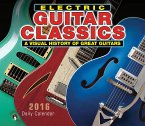 Electric Guitar Classics 2016 Daily Boxed Calendar Kalender