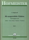 60 ausgewählte Etüden für Trompete in B 1 60 ausgewählte Etüden für Trompete in B 1
