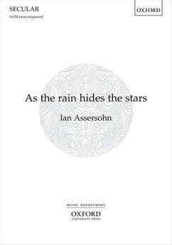 Assersohn, Ian, As the rain hides the stars SATB unaccompanied