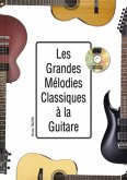 Bruno Tauzin, Les Grandes Melodies Classiques A La Guitare Gitarre Buch + CD