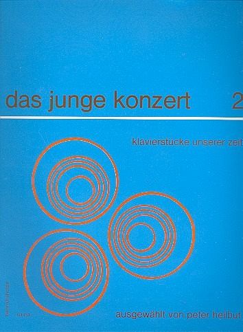 DAS JUNGE KONZERT KLAVIERSTUECKE UNSERER ZEIT HEFT 2 HEILBUT, PETER, ED DAS JUNGE KONZERT KLAVIERSTUECKE UNSERER ZEIT HEFT 2 HEILBUT, PETER, ED