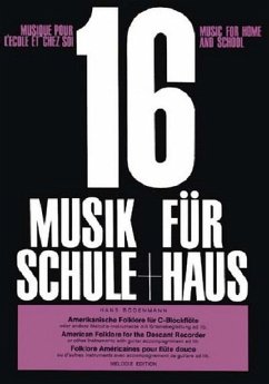 Musik für Schule und Haus Band 16 Amerikanische Folklore für Sopranblockflöte