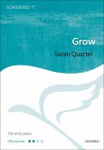 Quartel, Sarah, Grow SSA & piano Vocal score