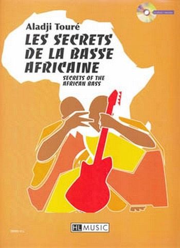 Les secrets de la basse Africaine (+CD) secrets of the African bass Les secrets de la basse Africaine (+CD) secrets of the African bass