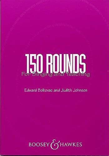 150 Rounds for Singing and Teaching gemischter Chor Chorpartitur 150 Rounds for Singing and Teaching gemischter Chor Chorpartitur