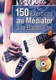 Bruno Tauzin, 150 exercices au médiator ŕ la basse Bass Guitar Book & DVD