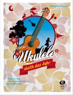 Cover Mit der Ukulele durch das Jahr: für Ukulele/Tabulatur (mit Texten und Akkorden)