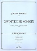 GAVOTTE DER KOENIGIN NACH OP.391 FUER FL, OB, KLAR, HRN, FAGOTT PARTITUR+STIMMEN