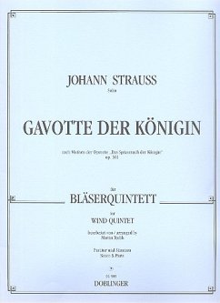 GAVOTTE DER KOENIGIN NACH OP.391 FUER FL, OB, KLAR, HRN, FAGOTT PARTITUR+STIMMEN