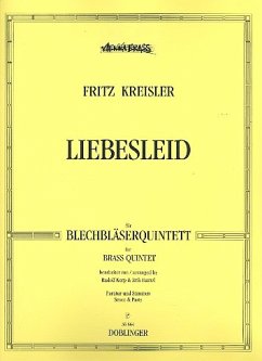 Liebesleid für Blechbläserquintett Partitur und Stimmen