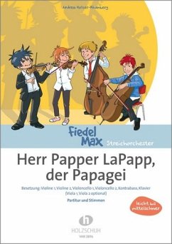 Cover Herr Papper LaPapp der Papagei für Streichorchester und Klavier Partitur und Stimmen (Kopiervorlagen)